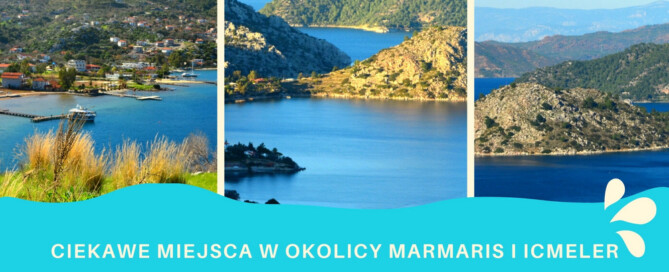 Ciekawe miejsca w pobliżu Marmaris - Selimiye i Bozburun